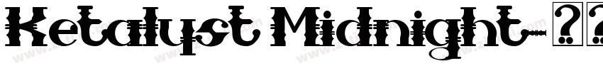 Ketalyst Midnight字体转换